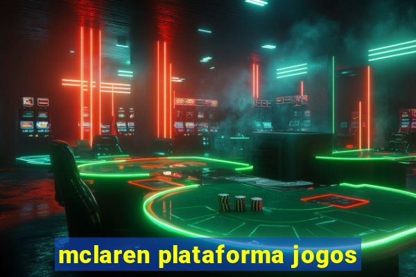 mclaren plataforma jogos